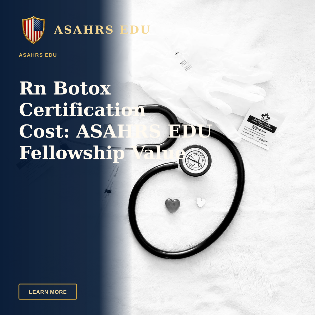 Rn Botox Certification Cost: ASAHRS EDU Fellowship Value — Black and white image of stethoscope and medical tools arranged on a white surface, symbolizing healthcare.