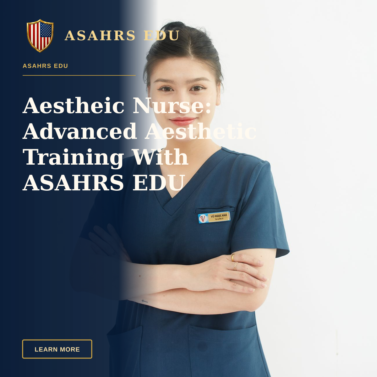 Aestheic Nurse: Advanced Aesthetic Training With ASAHRS EDU — Professional portrait of a smiling female nurse with folded arms in a medical uniform.