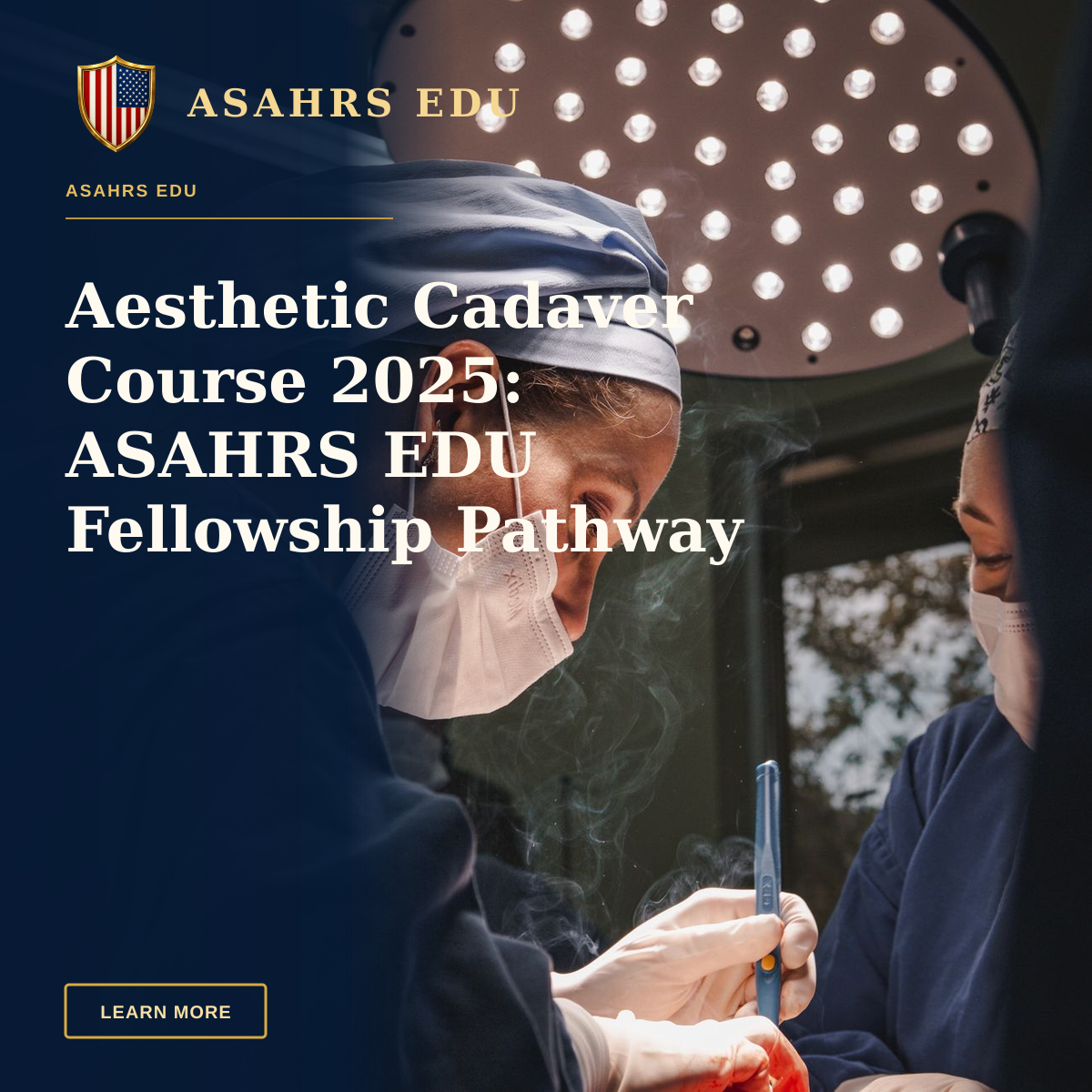 Aesthetic Cadaver Course 2025: ASAHRS EDU Fellowship Pathway — Female surgeons in SP, Brazil focusing on intricate operation under bright surgical light.