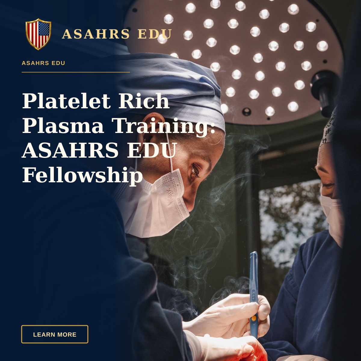 Platelet Rich Plasma Training: ASAHRS EDU Fellowship Excellence — Female surgeons in SP, Brazil focusing on intricate operation under bright surgical light.