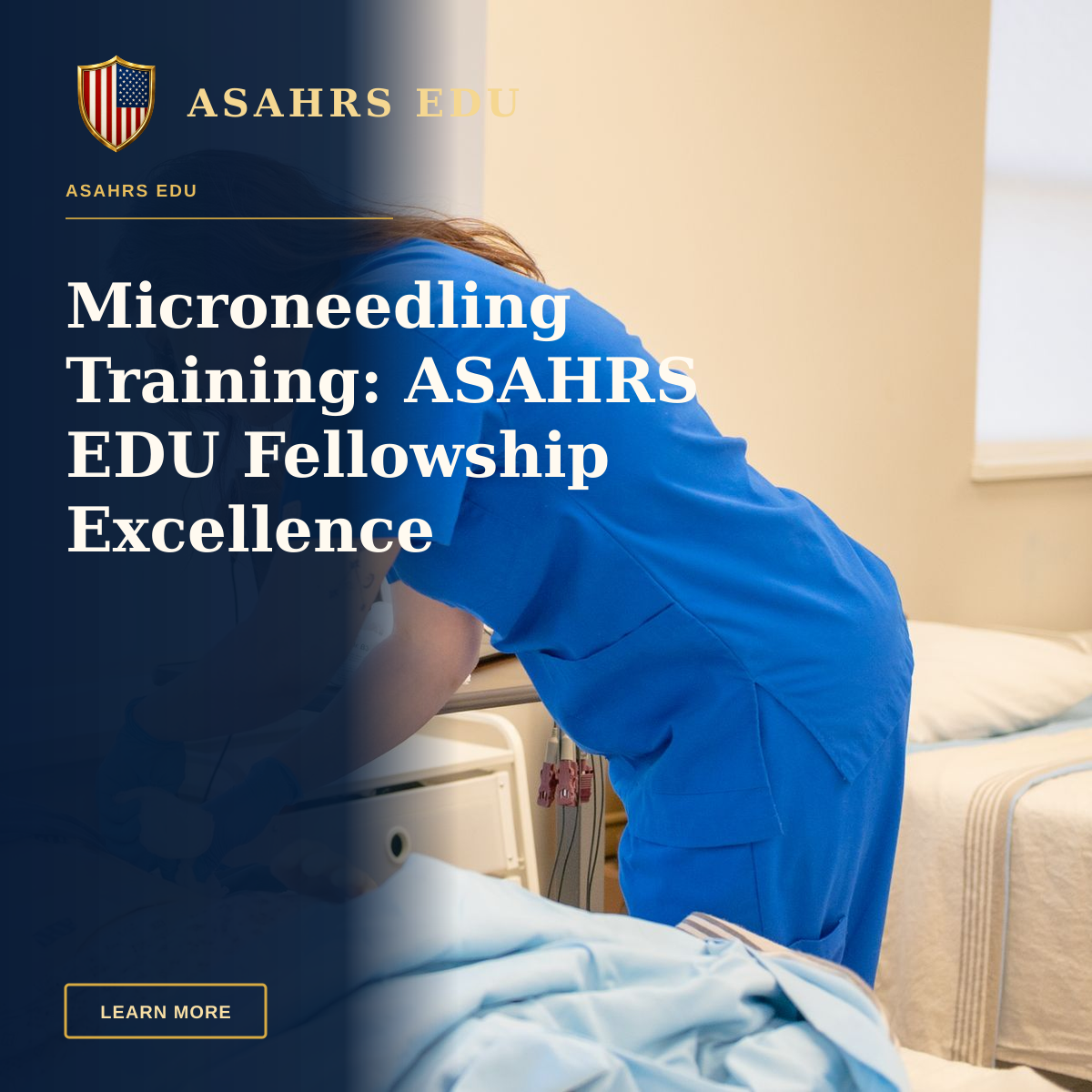 Microneedling Training: ASAHRS EDU Fellowship Excellence — A nurse in blue scrubs practicing medical procedures on a hospital training manikin.