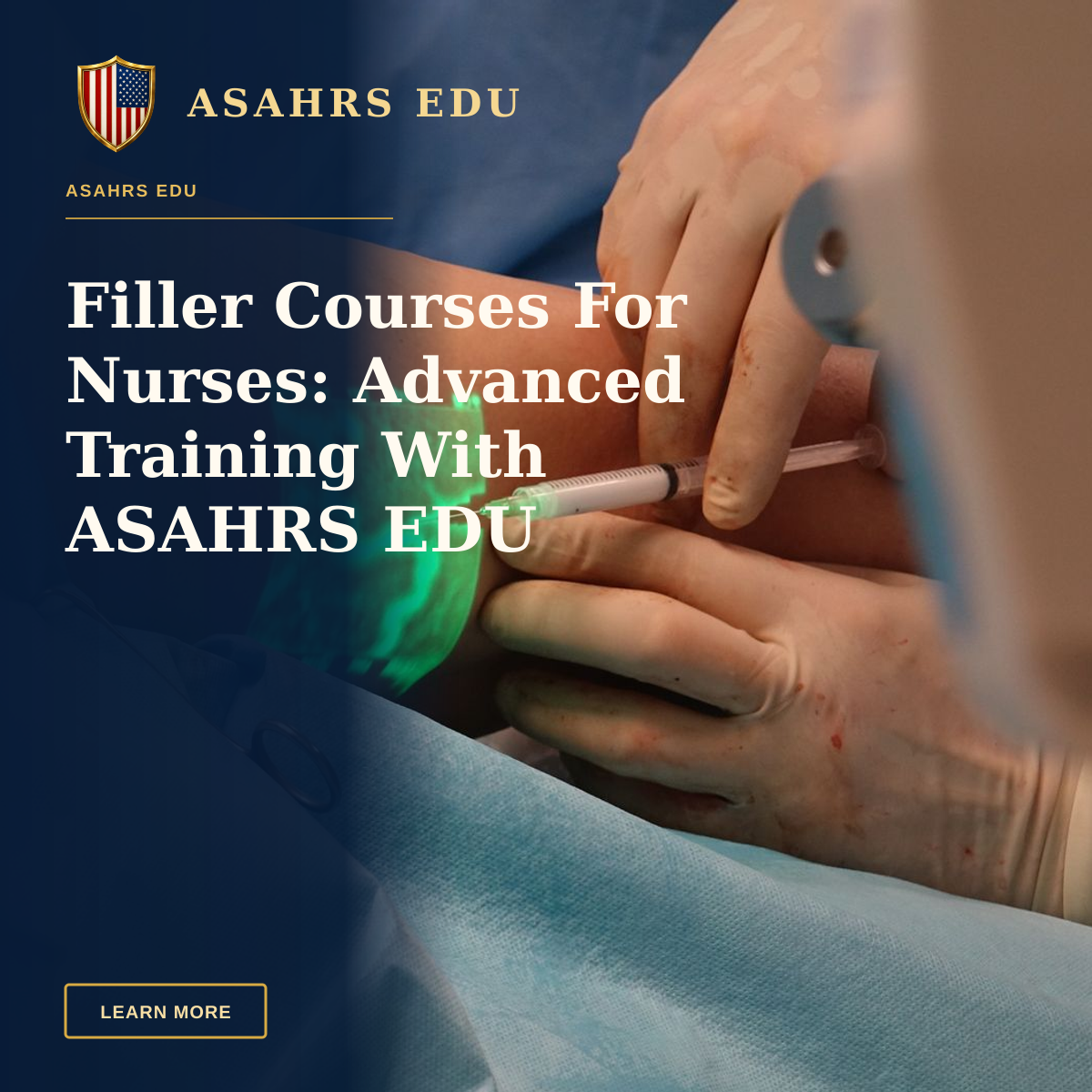 Filler Courses For Nurses: Advanced Training With ASAHRS EDU — A doctor performs a medical procedure using advanced vein visualization technology.