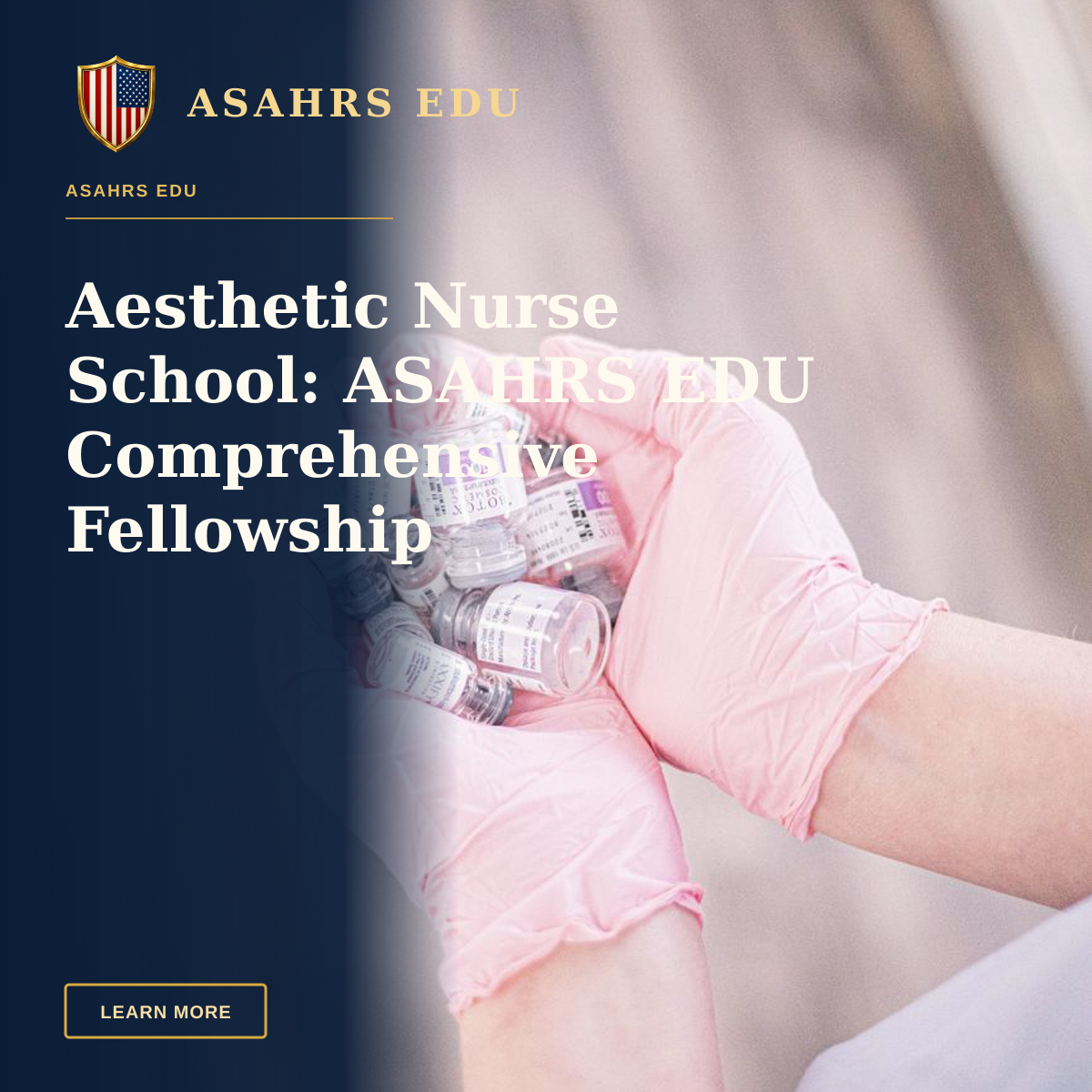 Aesthetic Nurse School: ASAHRS EDU Comprehensive Fellowship — Aesthetic nurse wearing pink gloves holding vials of injectable treatments, symbolizing modern beauty care.