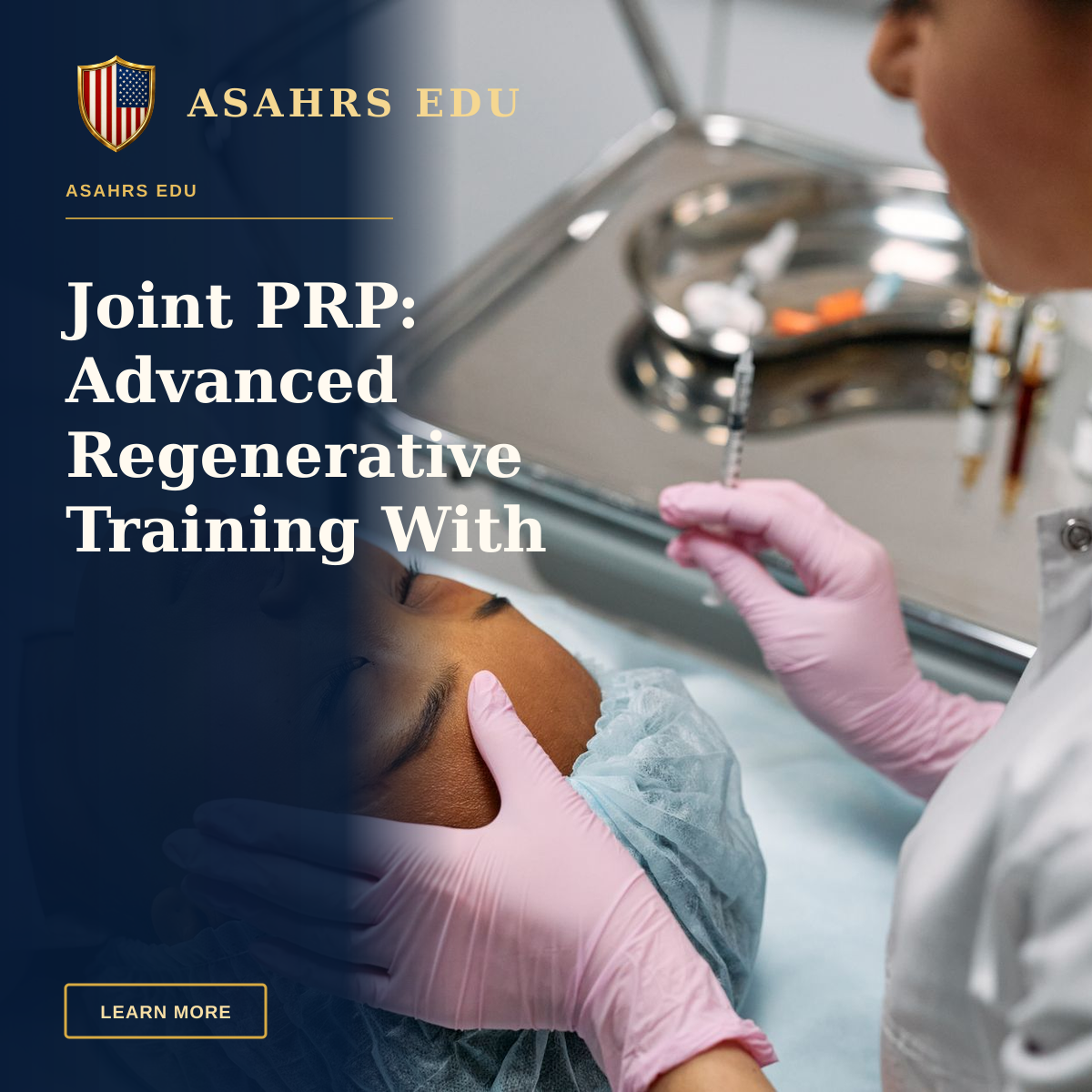 Joint PRP: Advanced Regenerative Training With ASAHRS EDU — Professional administering skincare treatment with syringe indoors.
