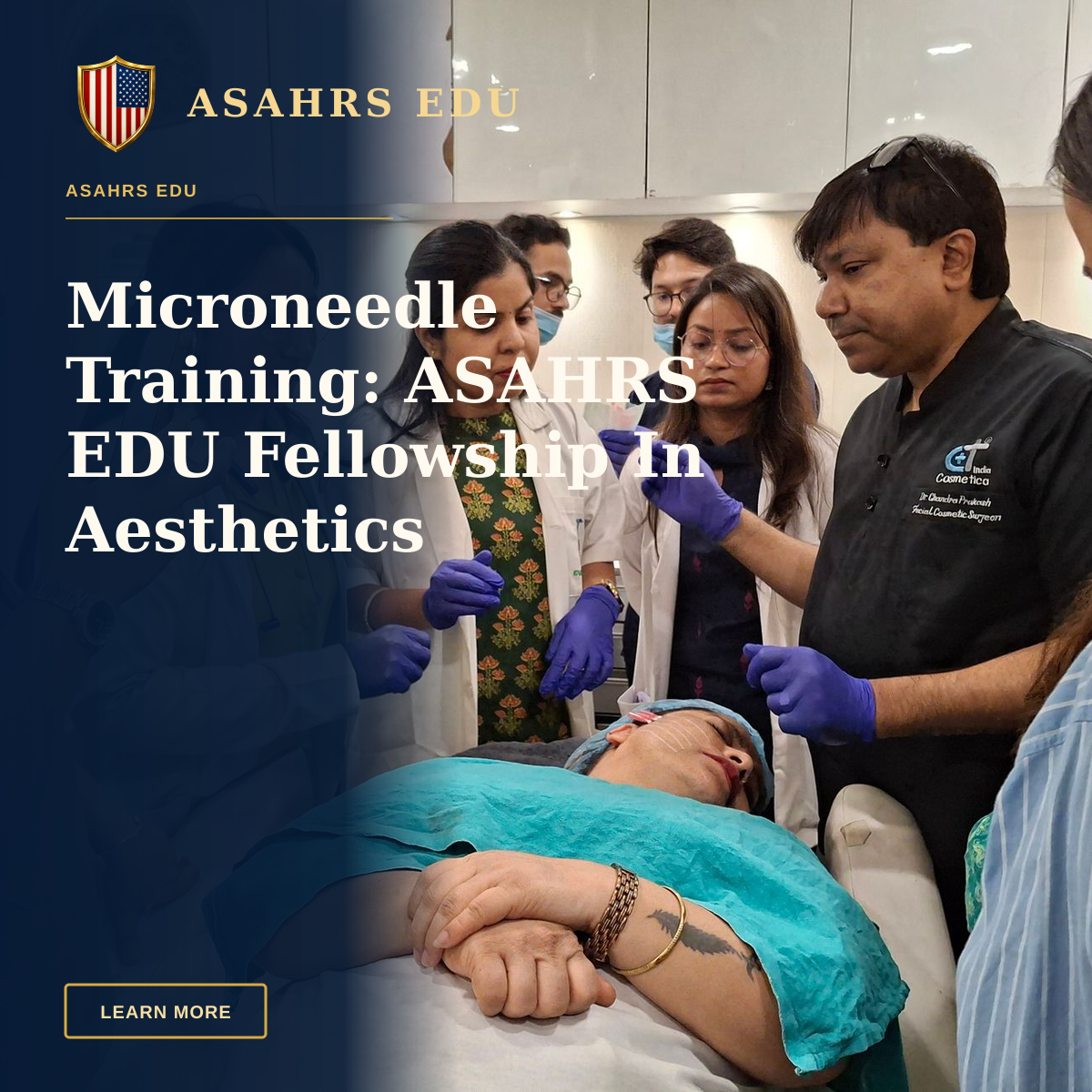 Microneedle Training: ASAHRS EDU Fellowship In Aesthetics — Dermatologists in training perform a procedure under supervision in a clinical setting.