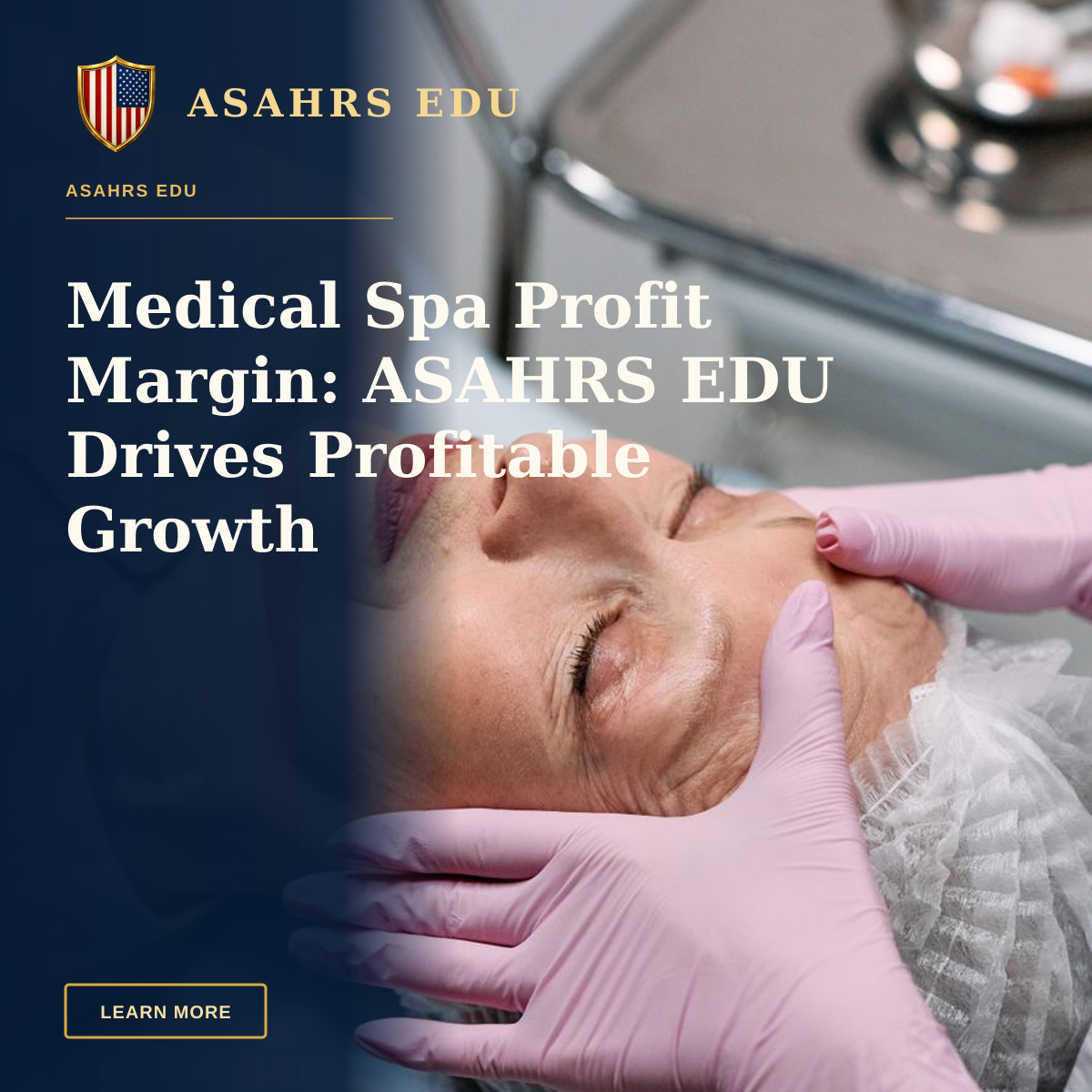 Medical Spa Profit Margin: ASAHRS EDU Drives Profitable Growth — Healthcare professional administering a facial treatment to a senior woman in a medical facility.
