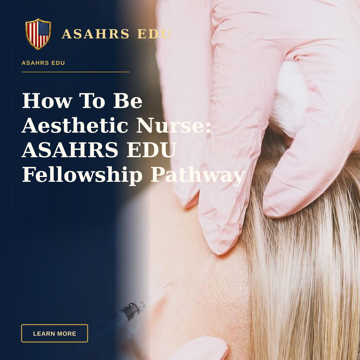 How To Be Aesthetic Nurse: ASAHRS EDU Fellowship Pathway — Close-up of a cosmetic injection procedure enhancing facial features in a clinic setting.
