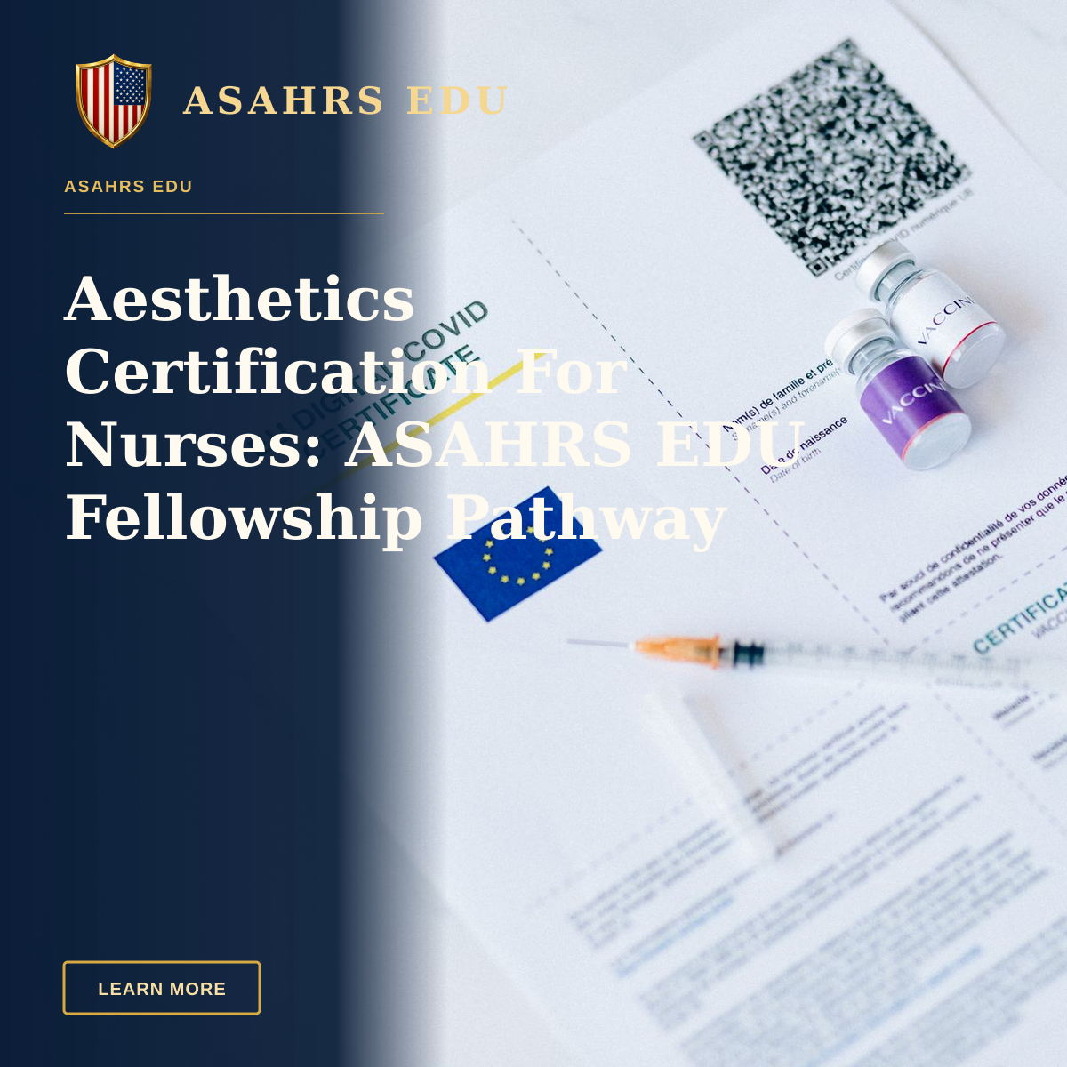 Aesthetics Certification For Nurses: ASAHRS EDU Fellowship Pathway — EU digital COVID certificate with vaccine vials and syringe on a white background.