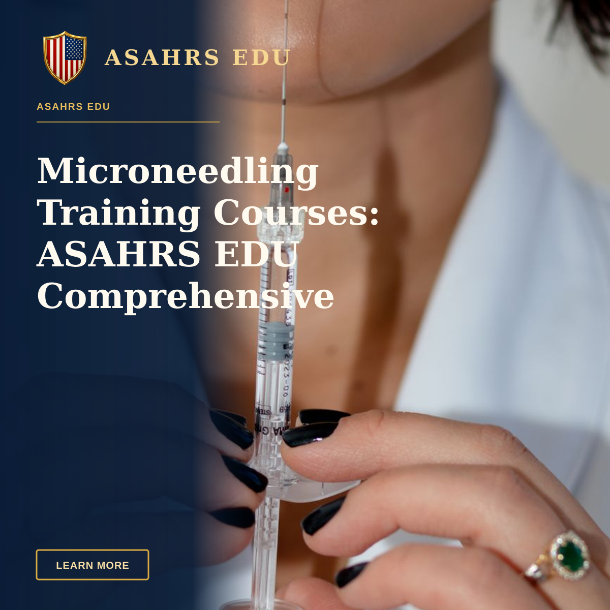 Microneedling Training Courses: ASAHRS EDU Comprehensive Fellowship — Close-up of a woman with a syringe, highlighting aesthetics and healthcare themes.