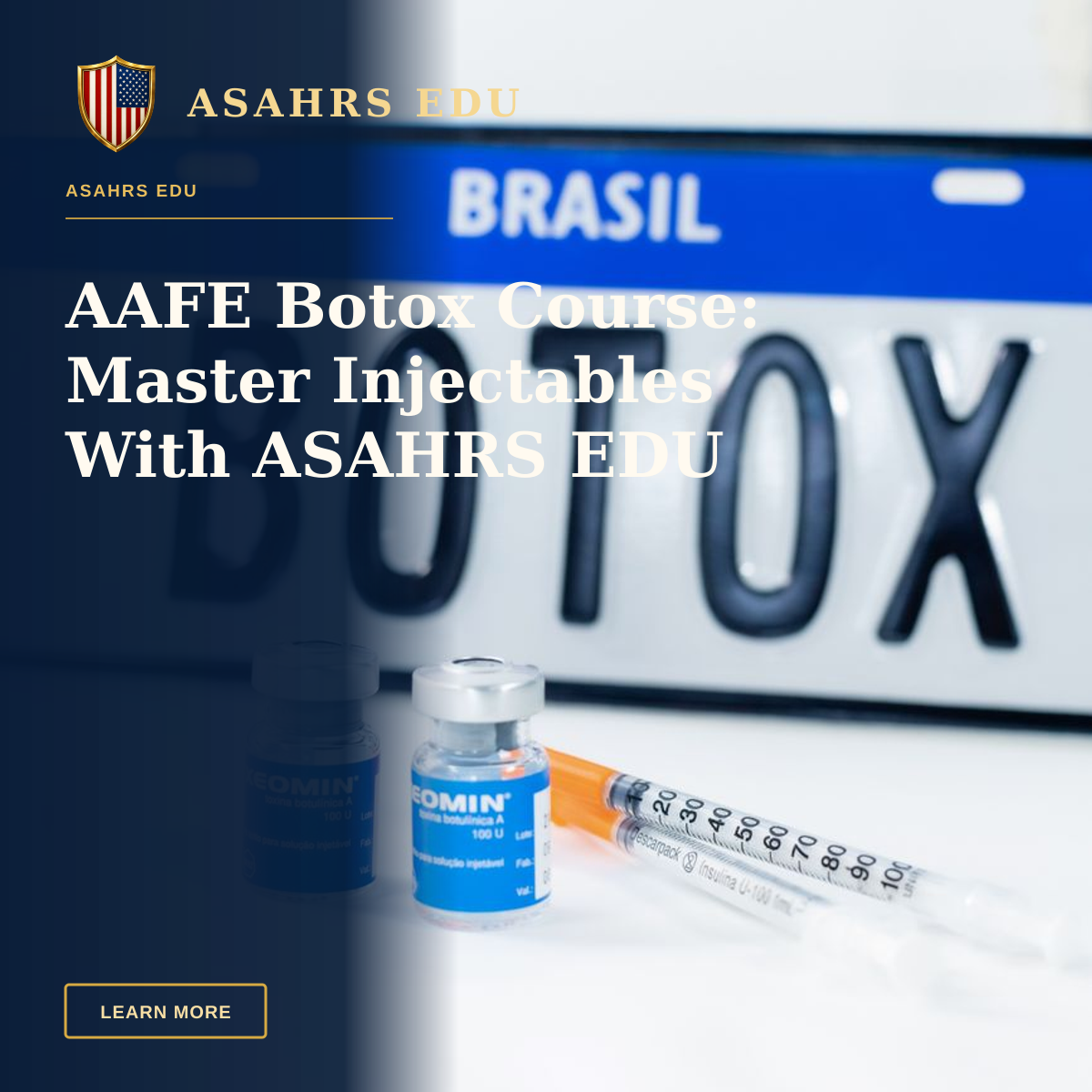 AAFE Botox Course: Master Injectables With ASAHRS EDU — Close-up of Botox vials and syringe with Brasil license plate in background.