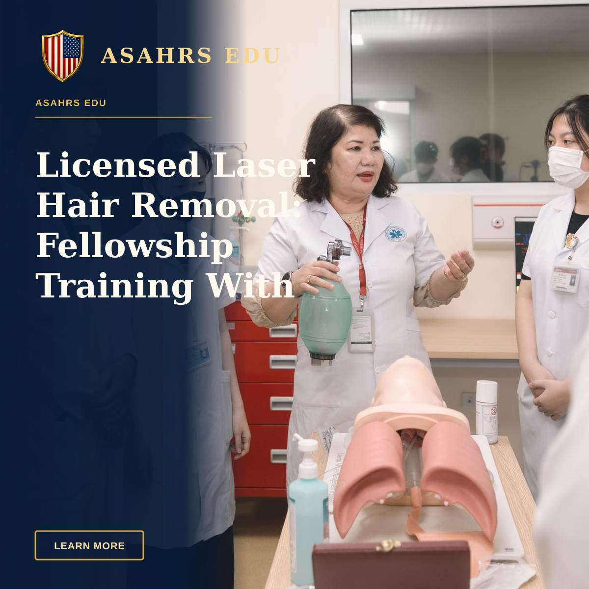 Licensed Laser Hair Removal: Fellowship Training With ASAHRS EDU — Group of medical students practicing skills with a training mannequin in a classroom setting.