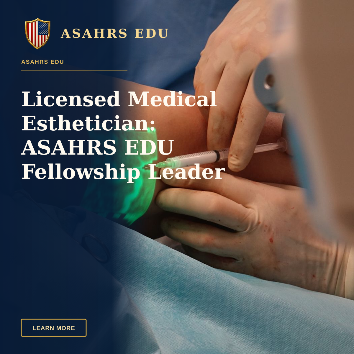 Licensed Medical Esthetician: ASAHRS EDU Fellowship Leader — A doctor performs a medical procedure using advanced vein visualization technology.