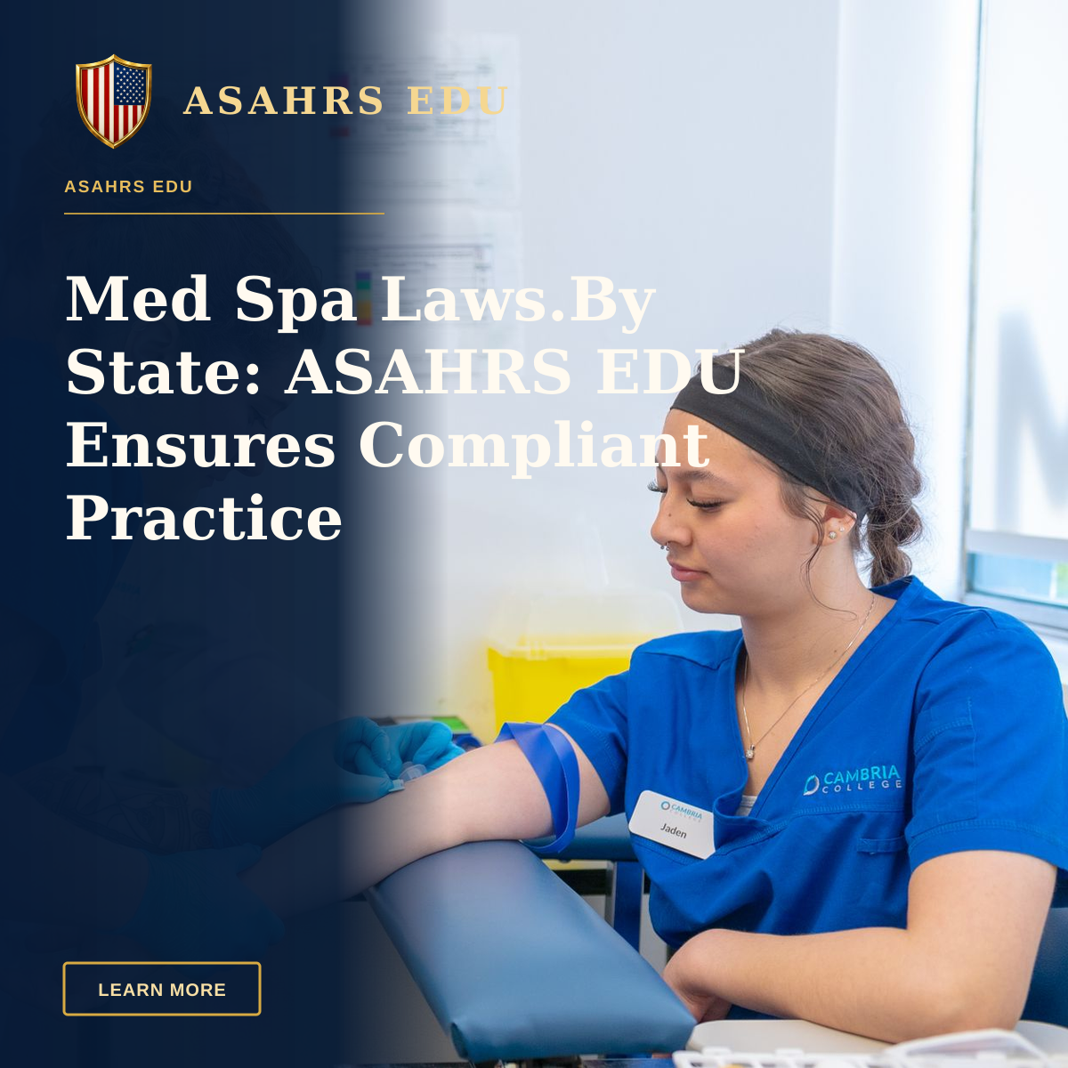 Med Spa Laws.By State: ASAHRS EDU Ensures Compliant Practice — Nurses and a medical student practice blood draw in a clinical setting.
