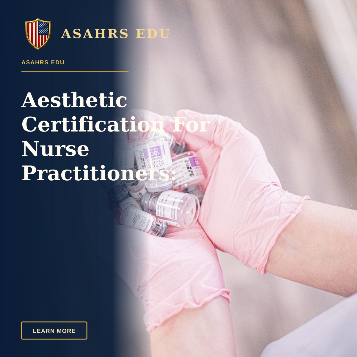 Aesthetic Certification For Nurse Practitioners: ASAHRS EDU Fellowship Advantage — Aesthetic nurse wearing pink gloves holding vials of injectable treatments, symbolizing modern beauty care.