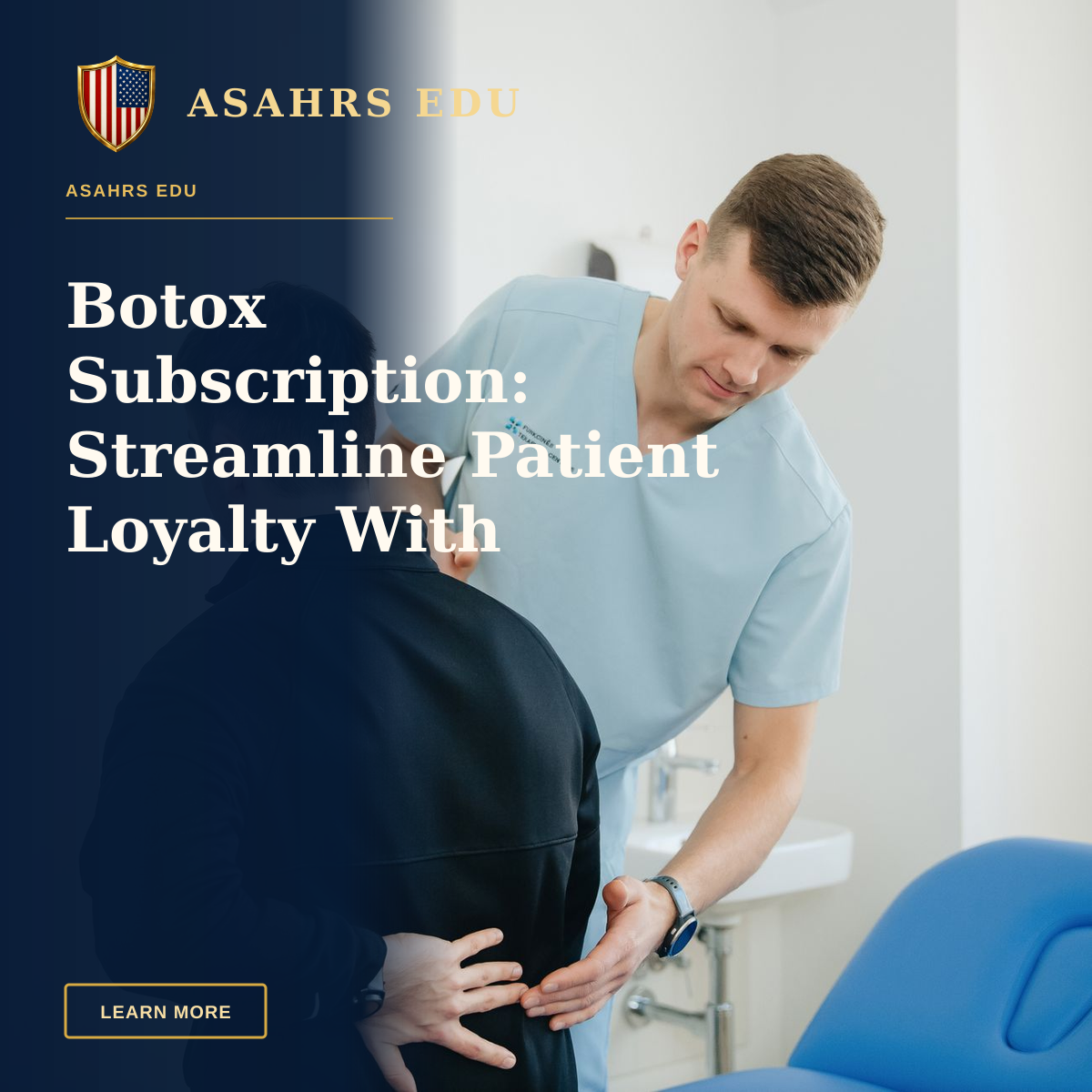 Botox Subscription: Streamline Patient Loyalty With ASAHRS EDU — Physiotherapist assisting a patient with back pain in a clinic setting.