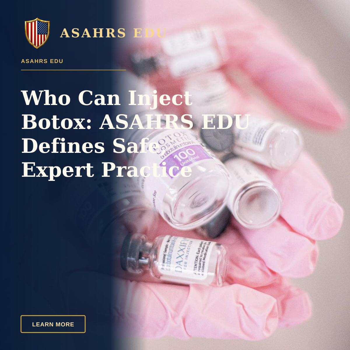 Who Can Inject Botox: ASAHRS EDU Defines Safe, Expert Practice — Collection of cosmetic vial bottles held in pink gloves, representing modern beauty treatments.