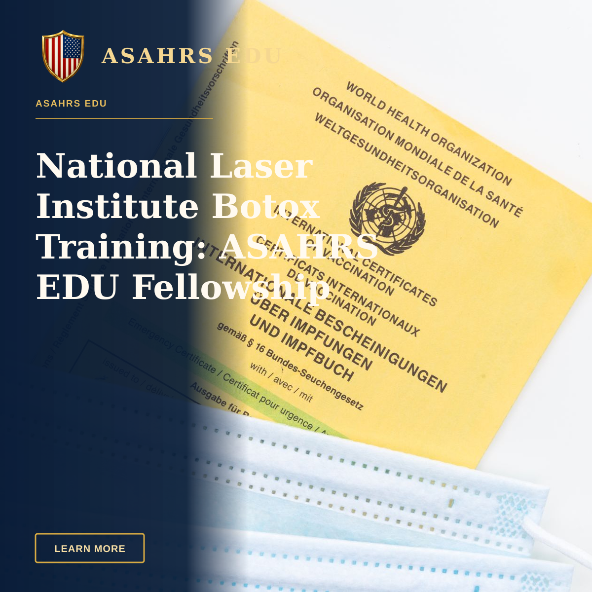 National Laser Institute Botox Training: ASAHRS EDU Fellowship — An international vaccination certificate with face masks on a white surface symbolizing health safety.
