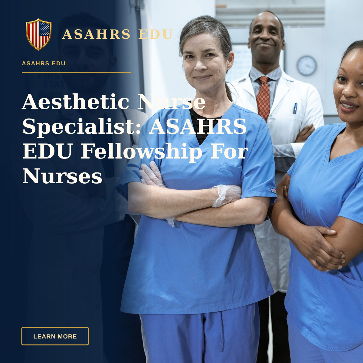 Aesthetic Nurse Specialist: ASAHRS EDU Fellowship For Nurses — A diverse team of doctors and nurses smiling confidently in a hospital setting.