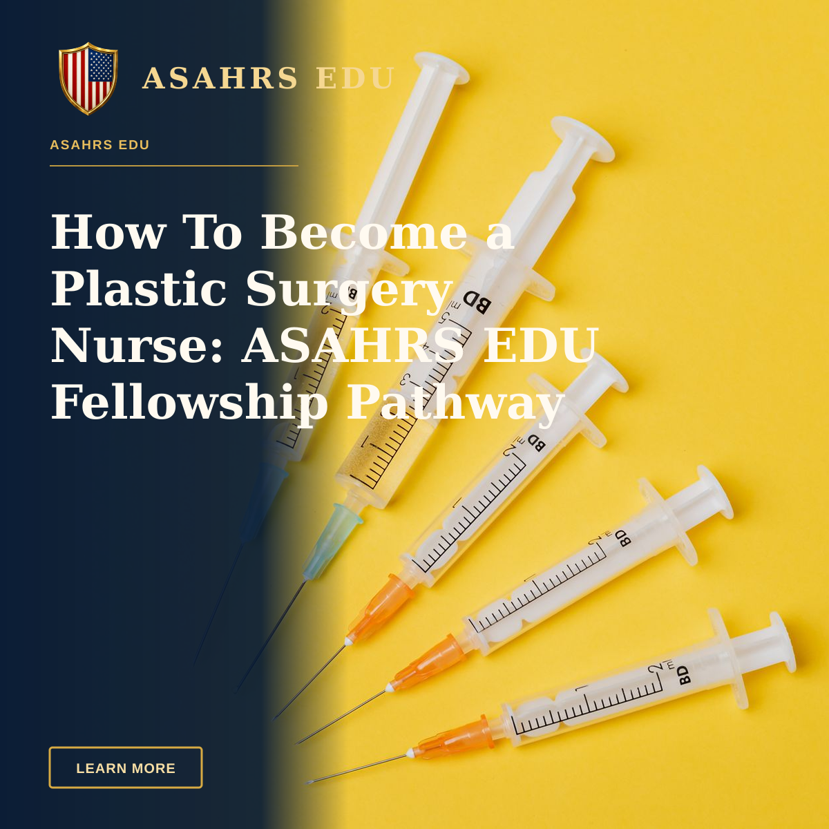 How To Become a Plastic Surgery Nurse: ASAHRS EDU Fellowship Pathway — Top view composition of medical plastic small empty syringes and bigger syringes filled with medication on yellow background