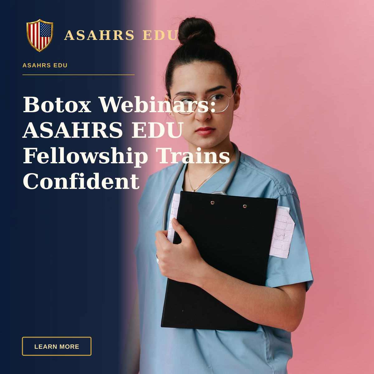 Botox Webinars: ASAHRS EDU Fellowship Trains Confident Clinicians — Confident female doctor in scrubs holding a clipboard against a pink background.
