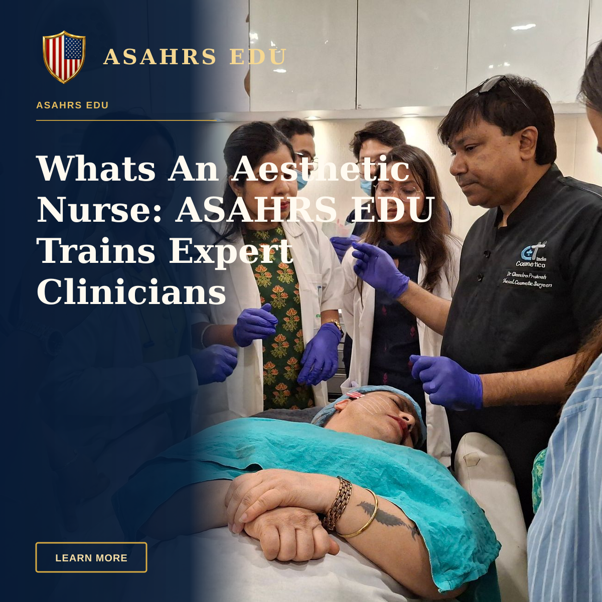 Whats An Aesthetic Nurse: ASAHRS EDU Trains Expert Clinicians — Dermatologists in training perform a procedure under supervision in a clinical setting.