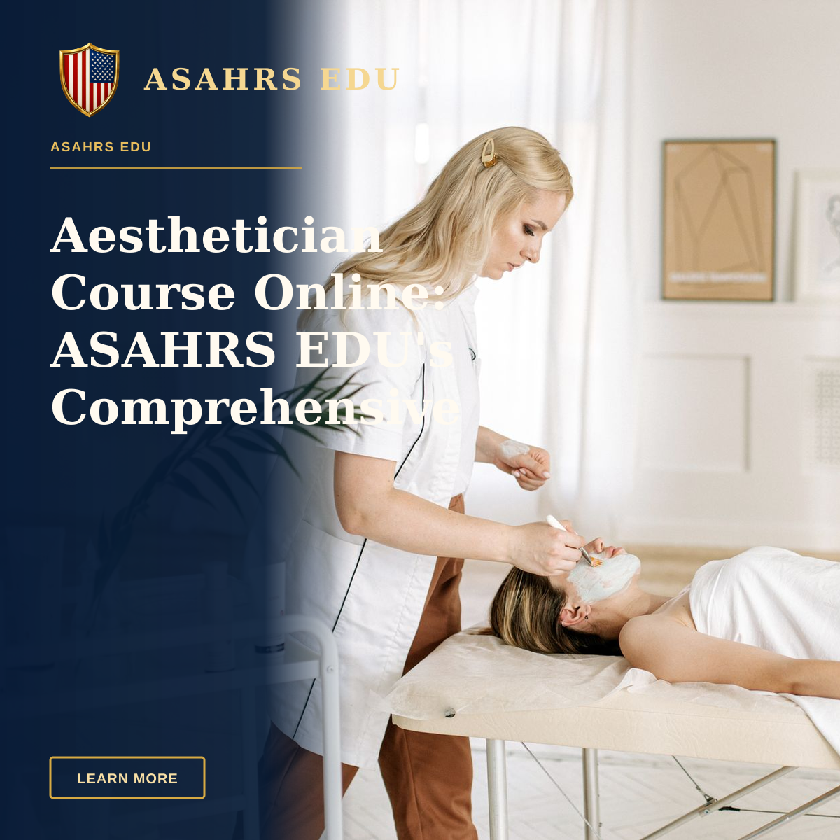 Aesthetician Course Online: ASAHRS EDU's Comprehensive Fellowship — Aesthetician providing facial care treatment to a woman in a serene spa environment.