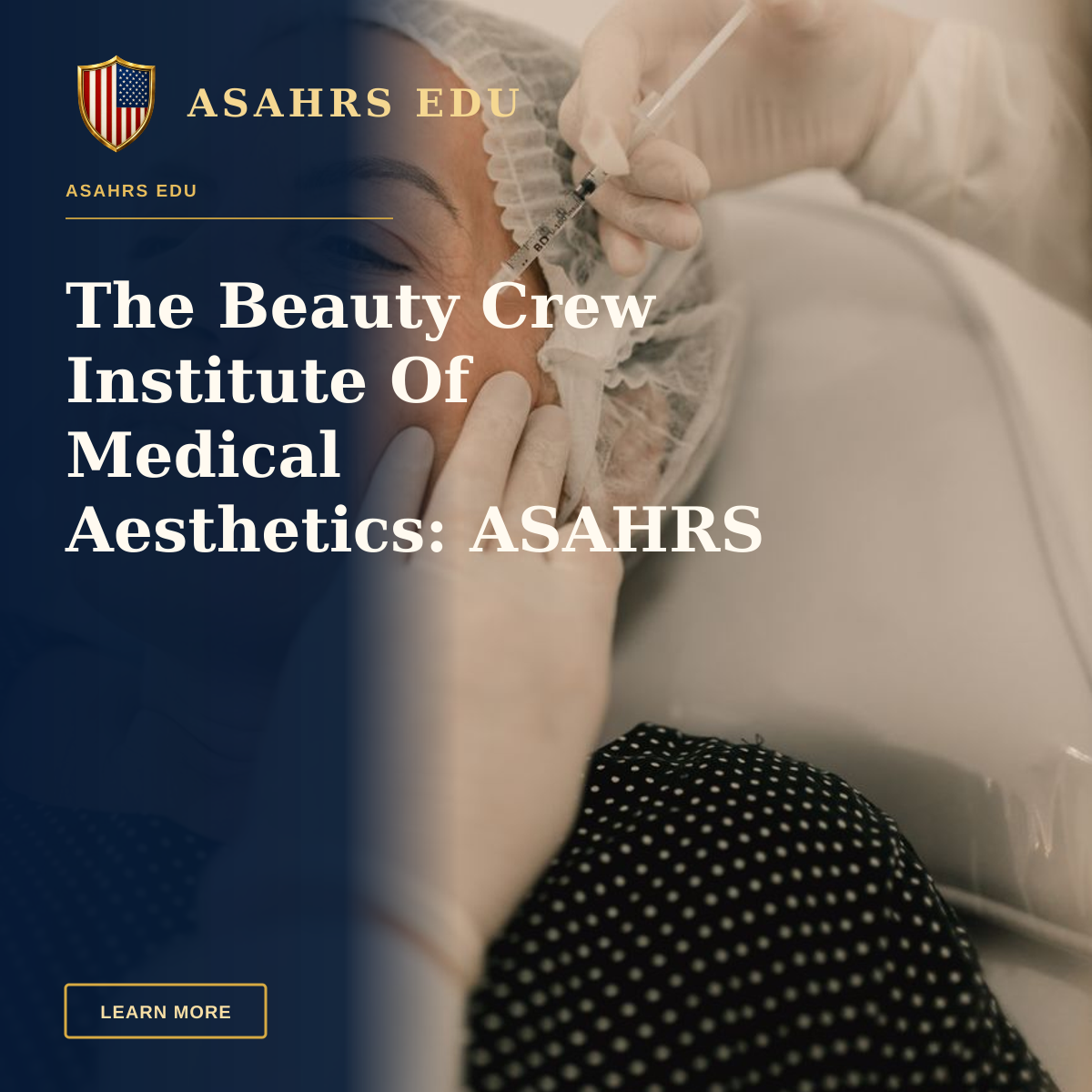 The Beauty Crew Institute Of Medical Aesthetics: ASAHRS EDU — A woman undergoing a facial injection treatment in a medical setting, emphasizing skincare and aesthetics.