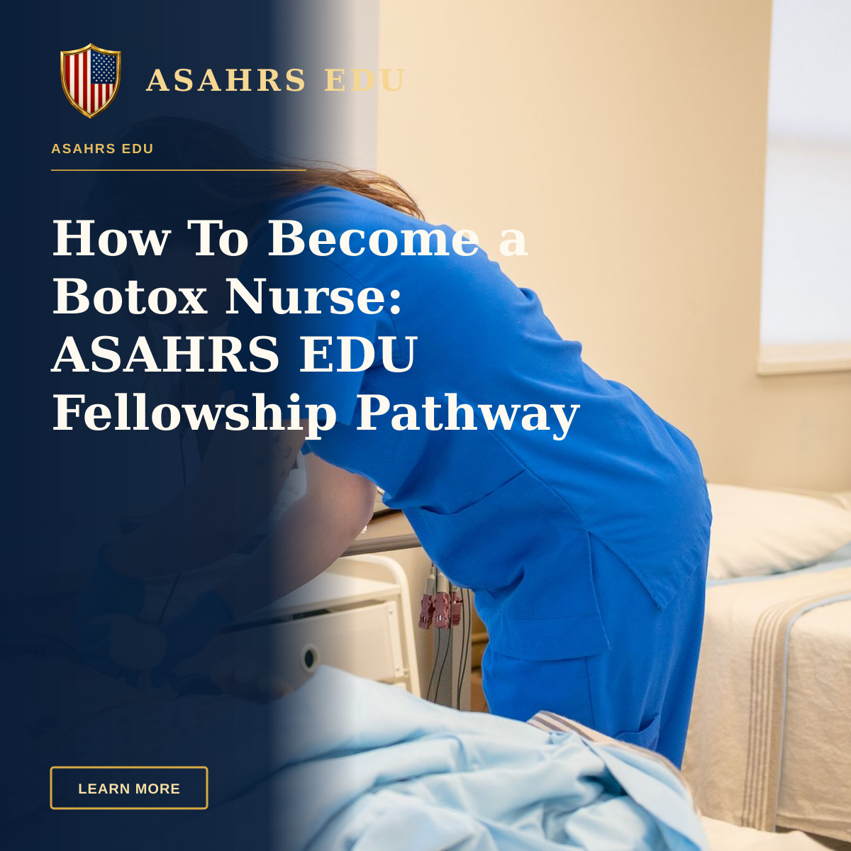 How To Become a Botox Nurse: ASAHRS EDU Fellowship Pathway — A nurse in blue scrubs practicing medical procedures on a hospital training manikin.