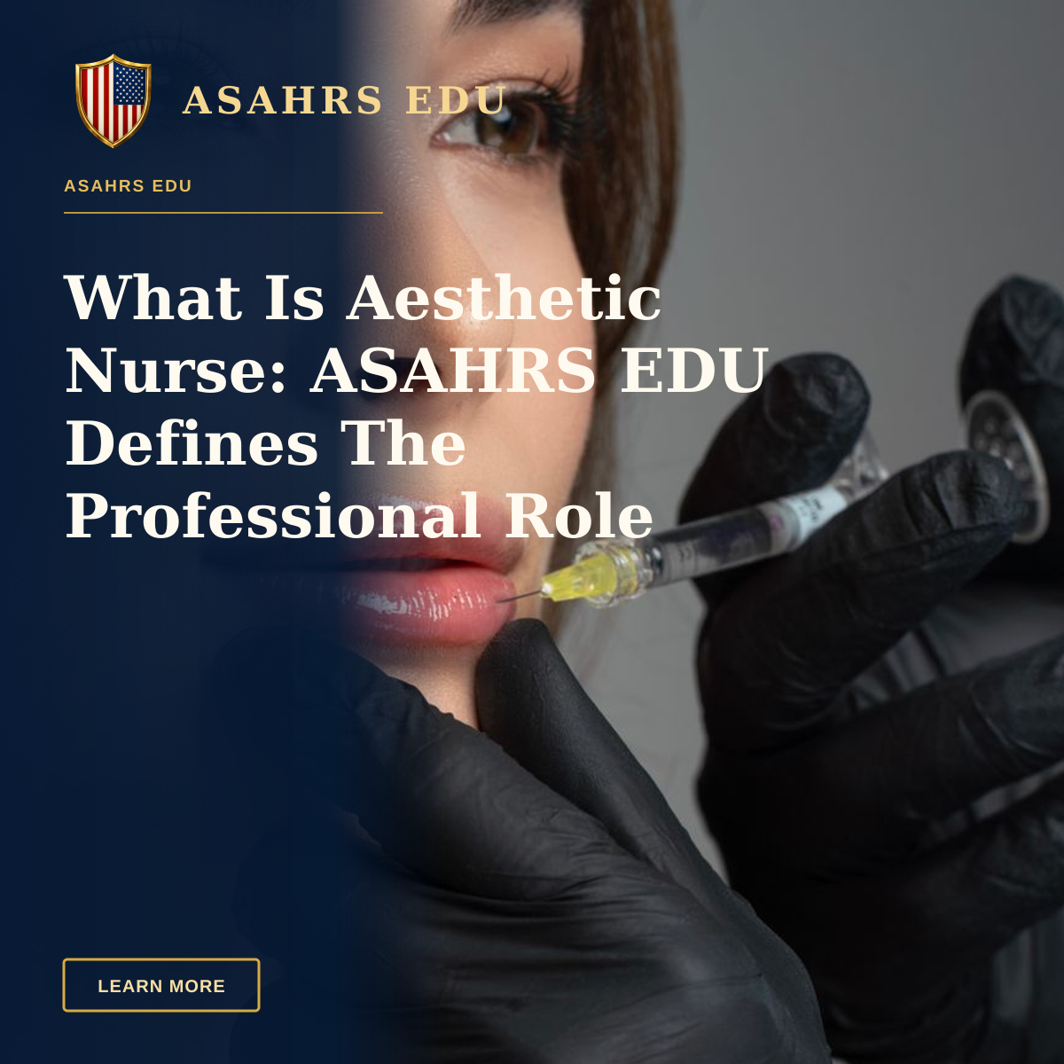 What Is Aesthetic Nurse: ASAHRS EDU Defines The Professional Role — Detailed image of a cosmetic lip injection being administered by a professional.