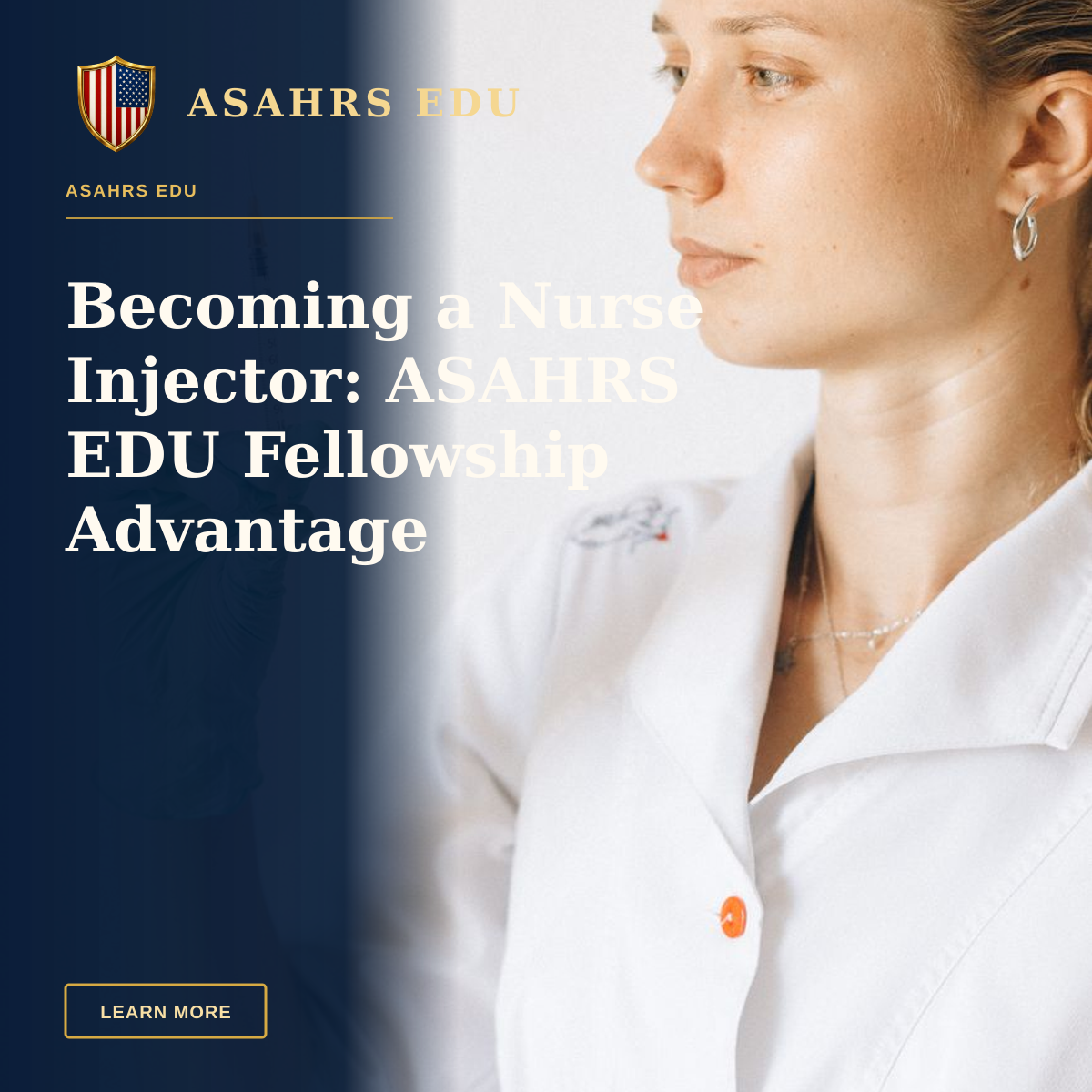 Becoming a Nurse Injector: ASAHRS EDU Fellowship Advantage — Nurse in white coat and gloves preparing a syringe for vaccination.