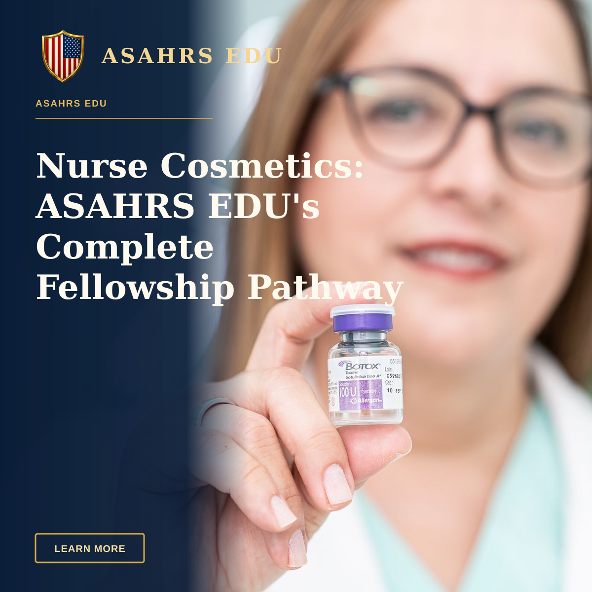 Nurse Cosmetics: ASAHRS EDU's Complete Fellowship Pathway — A woman holding a Botox vial, highlighting aesthetic medical cosmetics and beauty treatment.