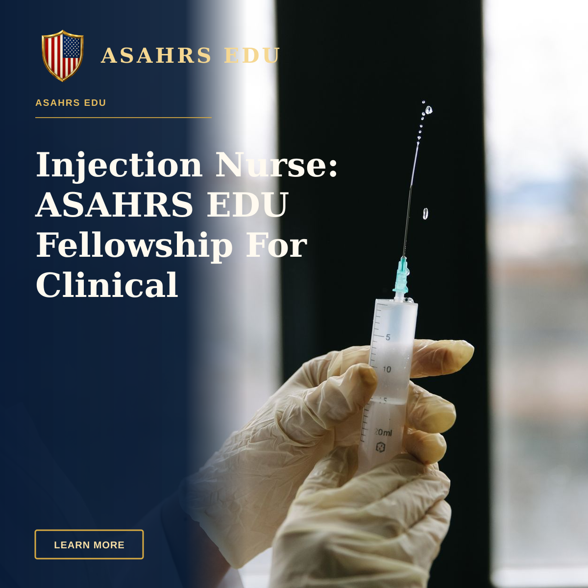 Injection Nurse: ASAHRS EDU Fellowship For Clinical Excellence — Medical professional holding a syringe, prepared for injection, in a clinical setting.
