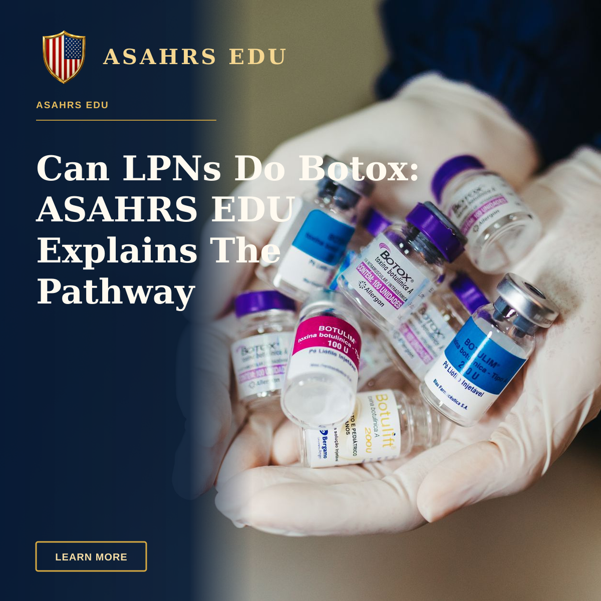 Can LPNs Do Botox: ASAHRS EDU Explains The Pathway — Close-up of gloved hands holding botulinum toxin vials in a laboratory, ideal for medical themes.
