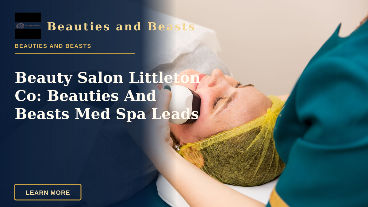 Beauty Salon Littleton Co: Beauties And Beasts Med Spa Leads — A woman receiving professional facial treatment at a clinic, highlighting beauty and technology.