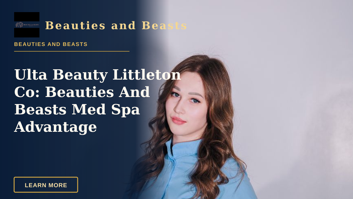 Ulta Beauty Littleton Co: Beauties And Beasts Med Spa Advantage — Portrait of a young female medical professional standing confidently in uniform indoors.