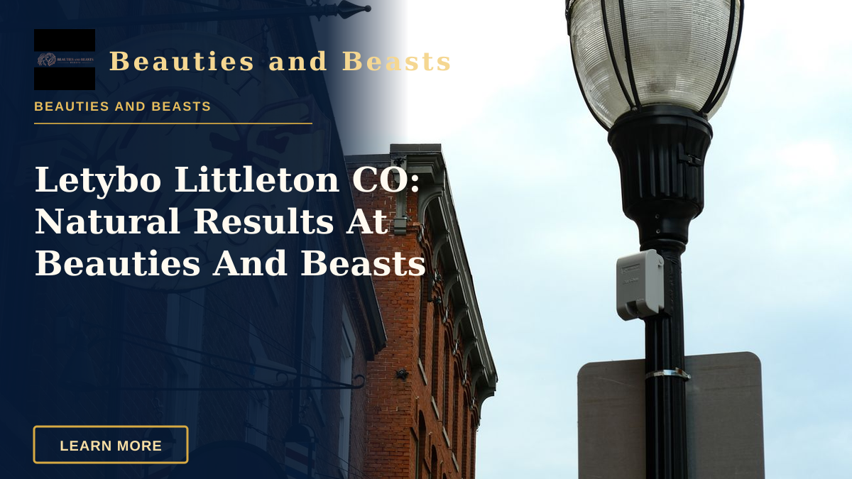Letybo Littleton CO: Natural Results At Beauties And Beasts — Street scene featuring rustic buildings and a vintage lamp in urban setting.