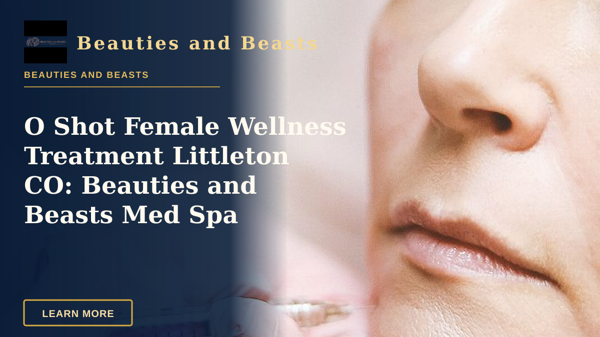 O Shot Female Wellness Treatment Littleton CO: Beauties and Beasts Med Spa — Close-up of a woman receiving a dermal filler injection, highlighting modern beauty treatments.