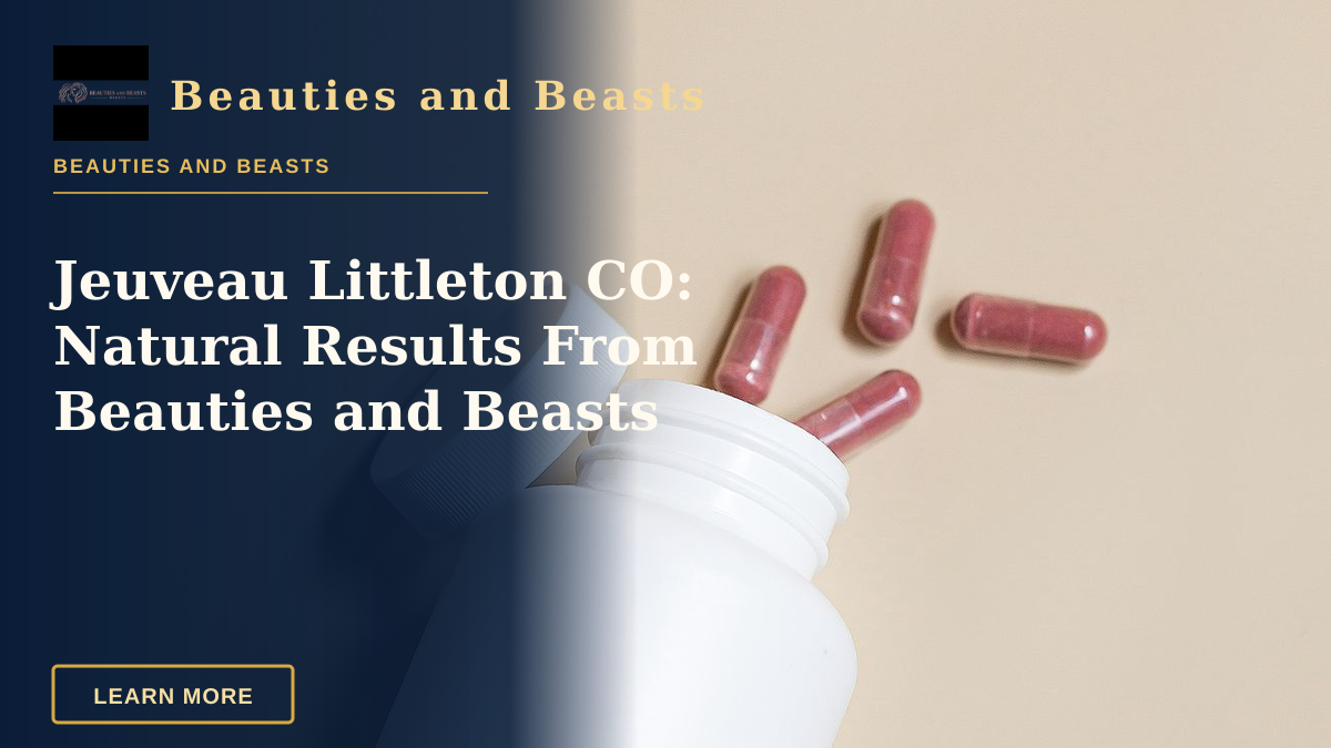 Jeuveau Littleton CO: Natural Results From Beauties and Beasts — White bottle with open lid and pink capsules on a neutral background, suitable for pharmaceutical themes.