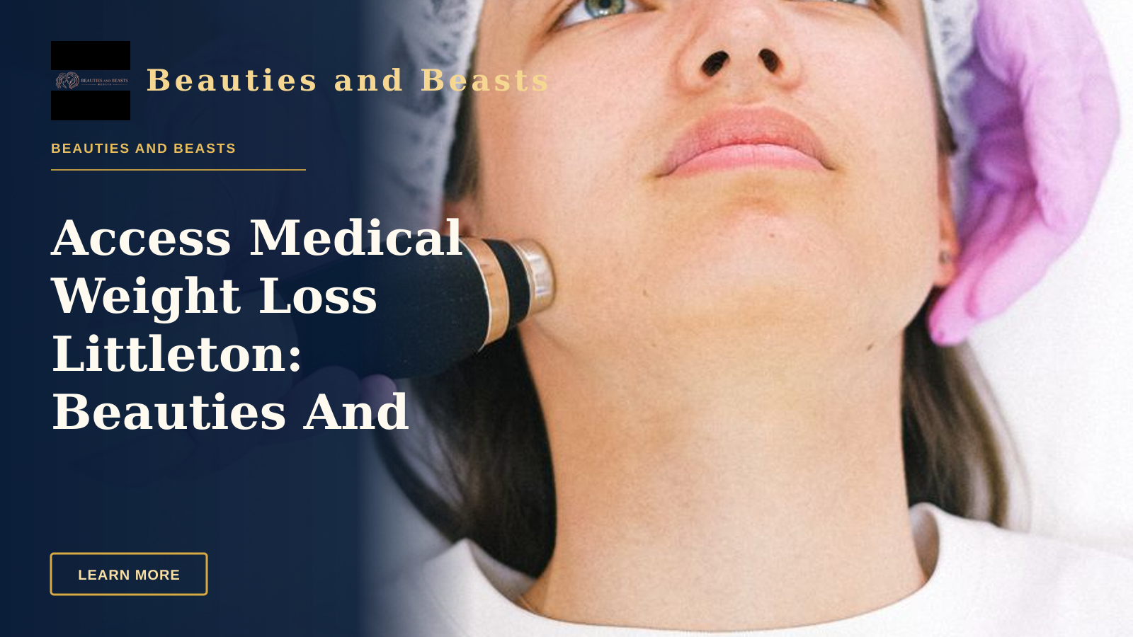 Access Medical Weight Loss Littleton: Beauties And Beasts Med Spa Leads Care
