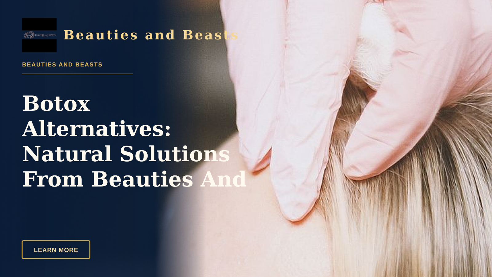 Botox Alternatives: Natural Solutions From Beauties And Beasts Med Spa